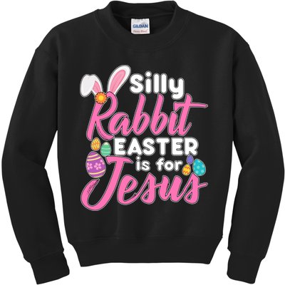 Silly Rabbit Easter Is For Jesus Kids Sweatshirt