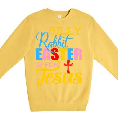 Silly Rabbit Easter is For Jesus Colorful Cross Premium Crewneck Sweatshirt