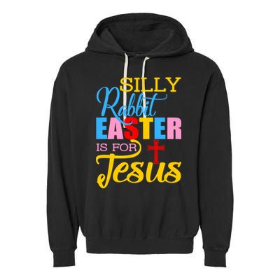 Silly Rabbit Easter is For Jesus Colorful Cross Garment-Dyed Fleece Hoodie