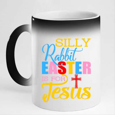 Silly Rabbit Easter is For Jesus Colorful Cross 11oz Black Color Changing Mug