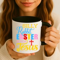 Silly Rabbit Easter is For Jesus Colorful Cross Mug