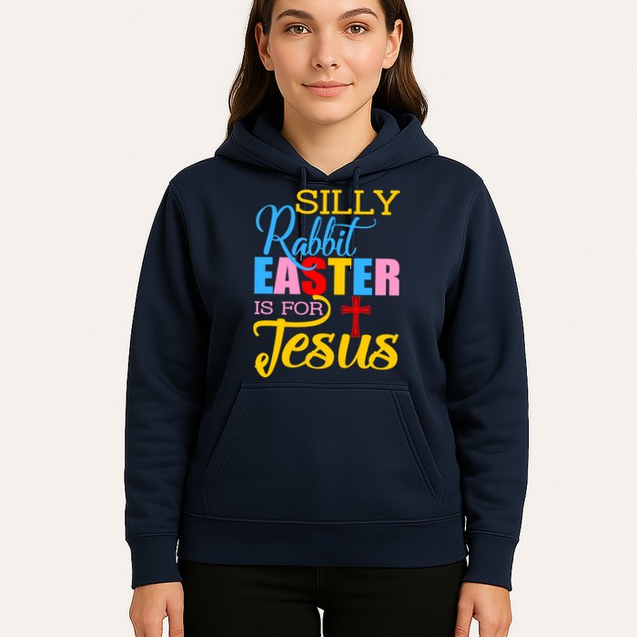 Silly Rabbit Easter is For Jesus Colorful Cross Hoodie