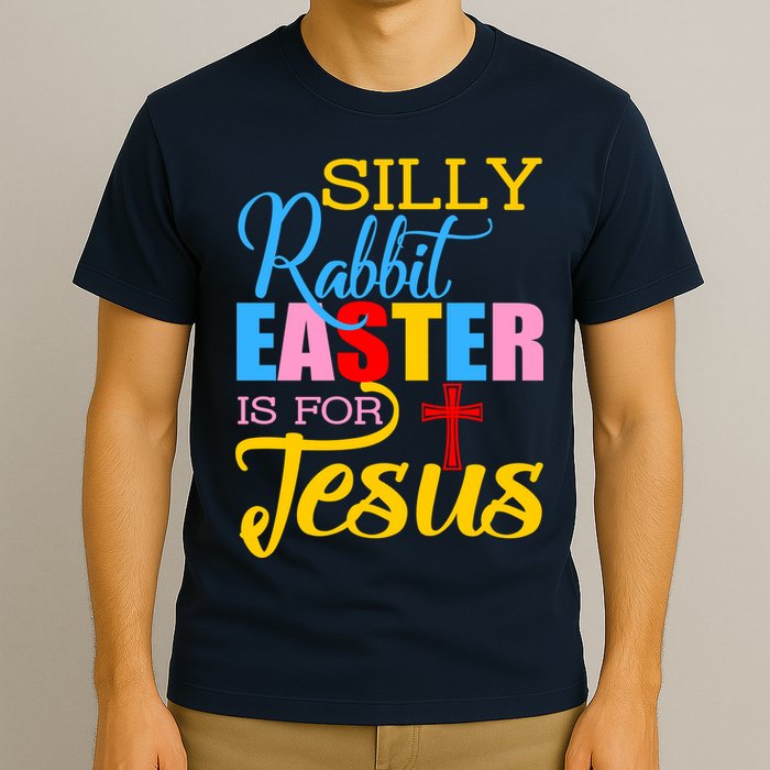 Silly Rabbit Easter is For Jesus Colorful Cross T-Shirt