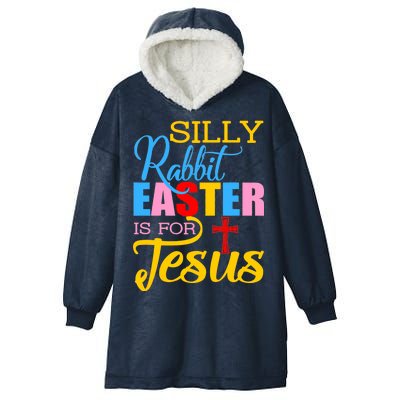 Silly Rabbit Easter is For Jesus Colorful Cross Hooded Wearable Blanket