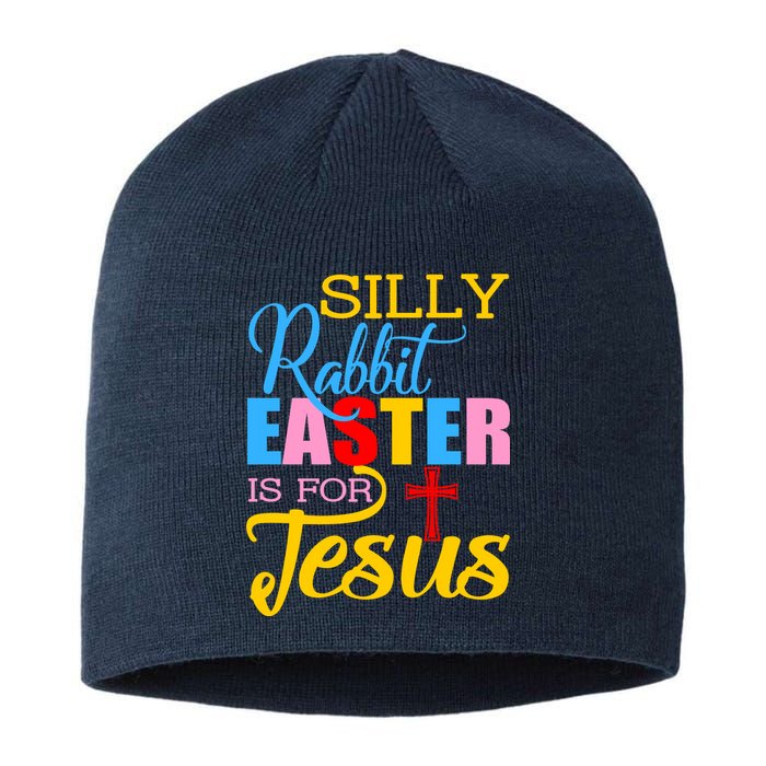 Silly Rabbit Easter is For Jesus Colorful Cross Sustainable Beanie