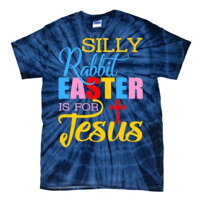 Silly Rabbit Easter is For Jesus Colorful Cross Tie-Dye T-Shirt