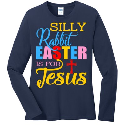 Silly Rabbit Easter is For Jesus Colorful Cross Ladies Long Sleeve Shirt