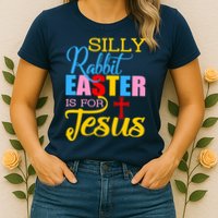 Silly Rabbit Easter is For Jesus Colorful Cross Womens T-Shirt