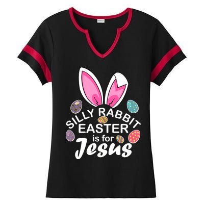 Silly Rabbit Easter is For Jesus Easter Eggs Bunny Ears Ladies Halftime Notch Neck Tee