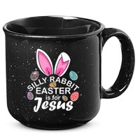 Silly Rabbit Easter is For Jesus Easter Eggs Bunny Ears 15oz Campfire Ceramic Mug