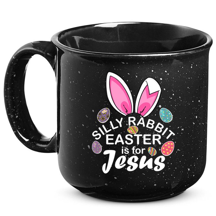 Silly Rabbit Easter is For Jesus Easter Eggs Bunny Ears 15oz Campfire Ceramic Mug