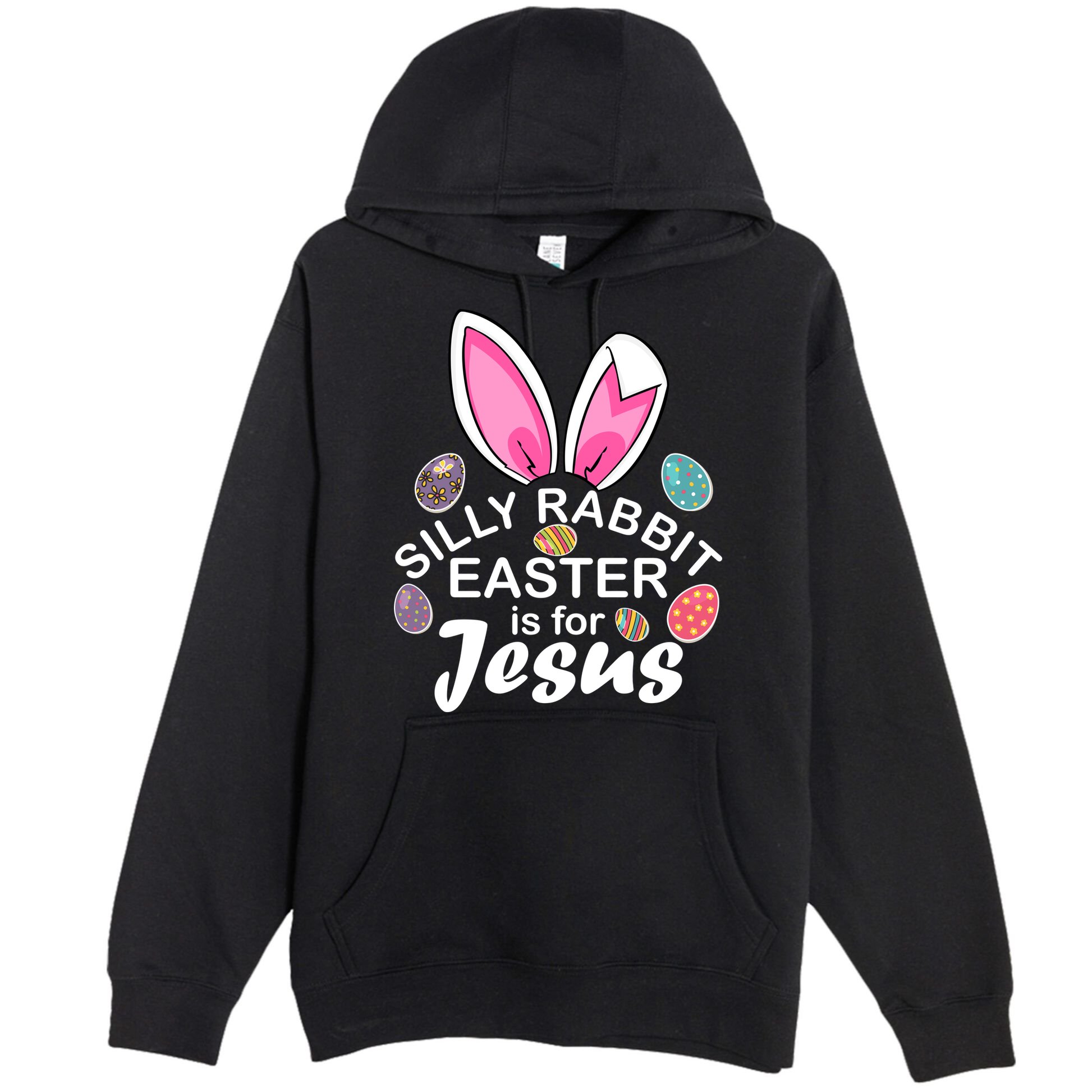 Silly Rabbit Easter is For Jesus Easter Eggs Bunny Ears Premium Pullover Hoodie