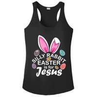 Silly Rabbit Easter is For Jesus Easter Eggs Bunny Ears Ladies PosiCharge Competitor Racerback Tank