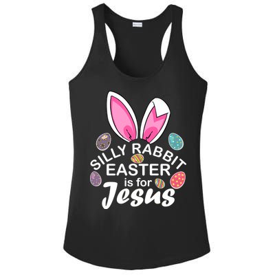 Silly Rabbit Easter is For Jesus Easter Eggs Bunny Ears Ladies PosiCharge Competitor Racerback Tank