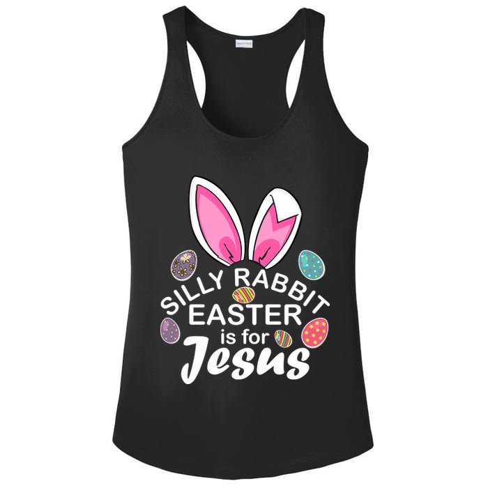 Silly Rabbit Easter is For Jesus Easter Eggs Bunny Ears Ladies PosiCharge Competitor Racerback Tank