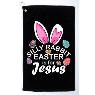 Silly Rabbit Easter is For Jesus Easter Eggs Bunny Ears Golf Towel