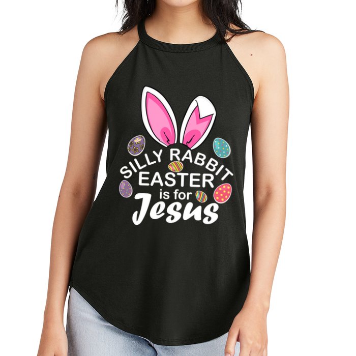 Silly Rabbit Easter is For Jesus Easter Eggs Bunny Ears Women's Perfect Tri Rocker Tank