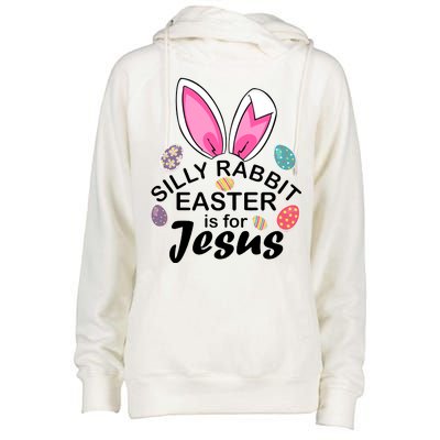 Silly Rabbit Easter is For Jesus Easter Eggs Bunny Ears Womens Funnel Neck Pullover Hood