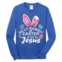 Silly Rabbit Easter is For Jesus Easter Eggs Bunny Ears Tall Long Sleeve T-Shirt