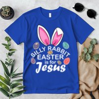 Silly Rabbit Easter is For Jesus Easter Eggs Bunny Ears Premium T-Shirt
