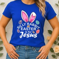 Silly Rabbit Easter is For Jesus Easter Eggs Bunny Ears Womens T-Shirt
