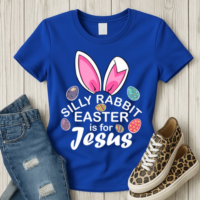 Silly Rabbit Easter is For Jesus Easter Eggs Bunny Ears Womens T-Shirt
