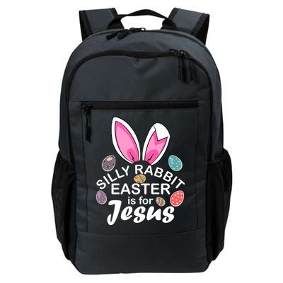 Silly Rabbit Easter is For Jesus Easter Eggs Bunny Ears Daily Commute Backpack