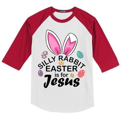 Silly Rabbit Easter is For Jesus Easter Eggs Bunny Ears Kids Colorblock Raglan Jersey