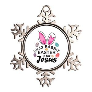 Silly Rabbit Easter is For Jesus Easter Eggs Bunny Ears Metallic Star Ornament