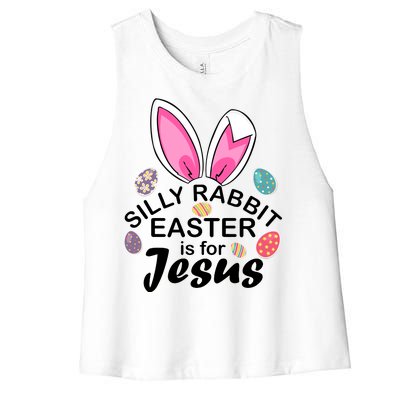 Silly Rabbit Easter is For Jesus Easter Eggs Bunny Ears Women's Racerback Cropped Tank