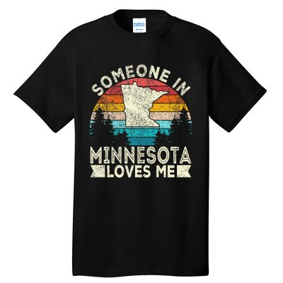 Someone In Minnesota Loves Me Retro Minnesota Tall T-Shirt