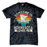 Someone In Minnesota Loves Me Retro Minnesota Tie-Dye T-Shirt