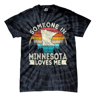 Someone In Minnesota Loves Me Retro Minnesota Tie-Dye T-Shirt