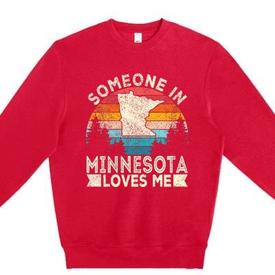 Someone In Minnesota Loves Me Retro Minnesota Premium Crewneck Sweatshirt