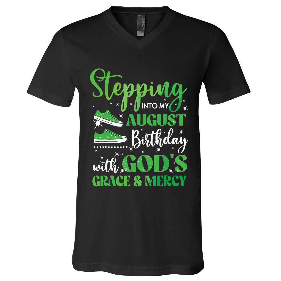 Stepping Into My August Birthday Grace And Mercy V-Neck T-Shirt
