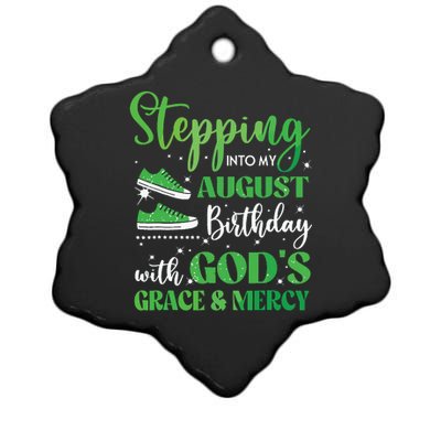 Stepping Into My August Birthday Grace And Mercy Ceramic Star Ornament