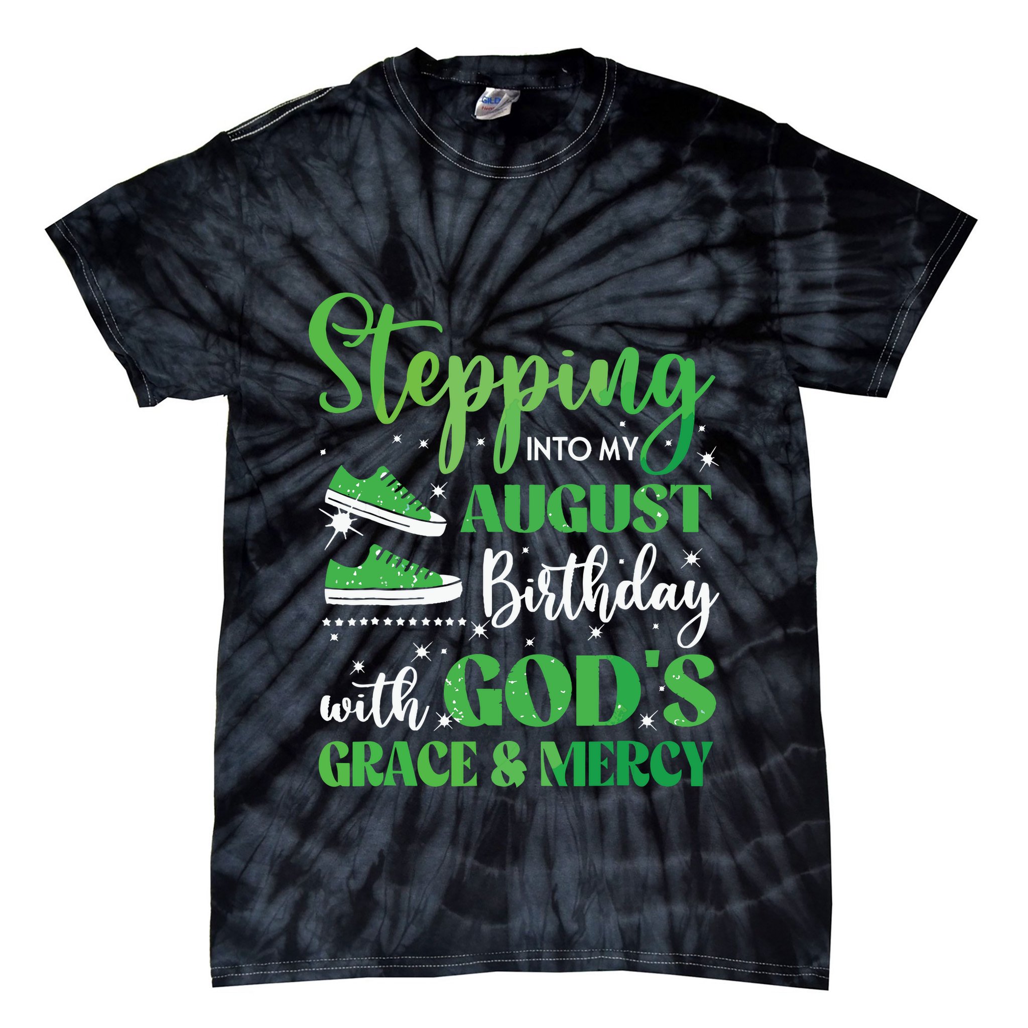 Stepping Into My August Birthday Grace And Mercy Tie-Dye T-Shirt