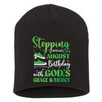 Stepping Into My August Birthday Grace And Mercy Short Acrylic Beanie