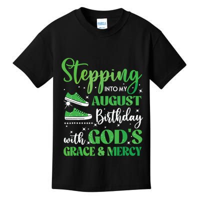Stepping Into My August Birthday Grace And Mercy Kids T-Shirt