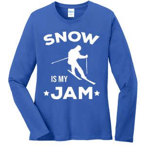 Snow Is My Jam Skiing Lover Sports Ski Instructor Skier Funny Gift Ladies Long Sleeve Shirt