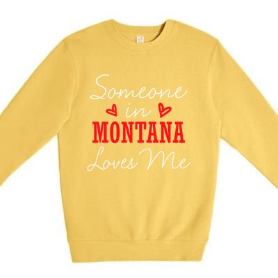 Someone In Montana Loves Me Relationship Couple Helena Funny Gift Premium Crewneck Sweatshirt