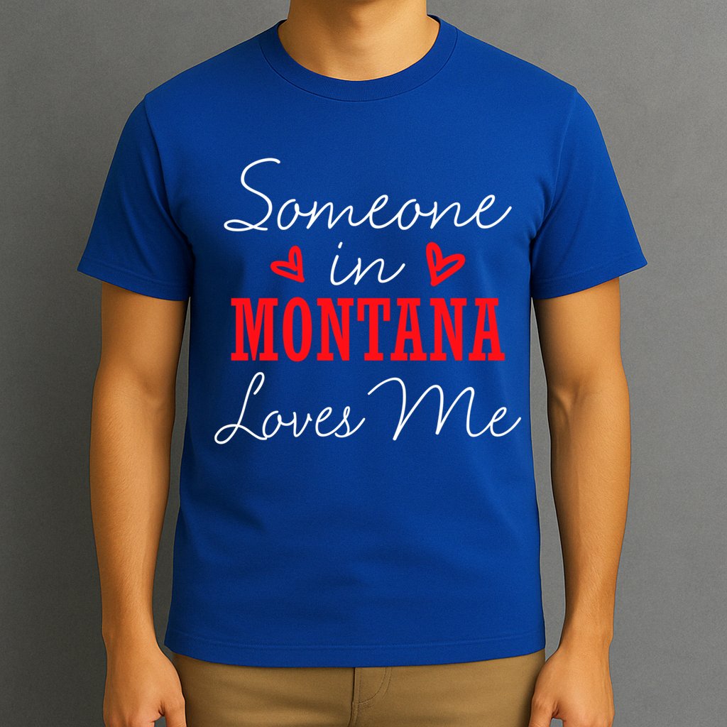 Someone In Montana Loves Me Relationship Couple Helena Funny Gift T-Shirt