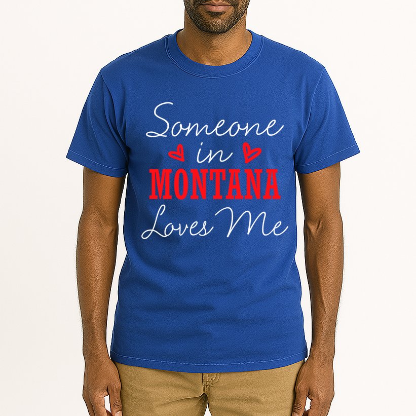 Someone In Montana Loves Me Relationship Couple Helena Funny Gift Tall T-Shirt