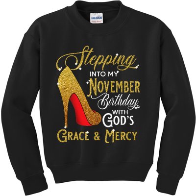 Stepping Into My November Birthday With Gods Grace And Mercy Kids Sweatshirt