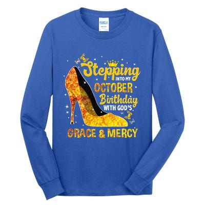 Stepping Into My October Birthday With Gods Grace and Mercy Tall Long Sleeve T-Shirt