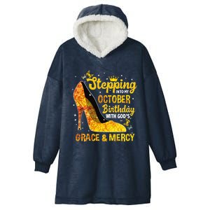 Stepping Into My October Birthday With Gods Grace and Mercy Hooded Wearable Blanket