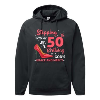 Stepping Into My 75th Birthday With Gods Grace & Mercy Performance Fleece Hoodie