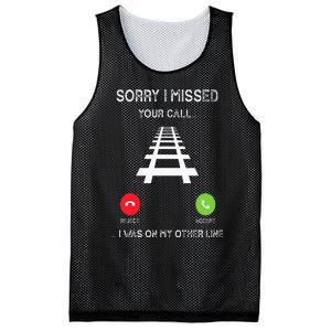 Sorry I Missed Your Call I Was On Another Line Train Lovers Mesh Reversible Basketball Jersey Tank