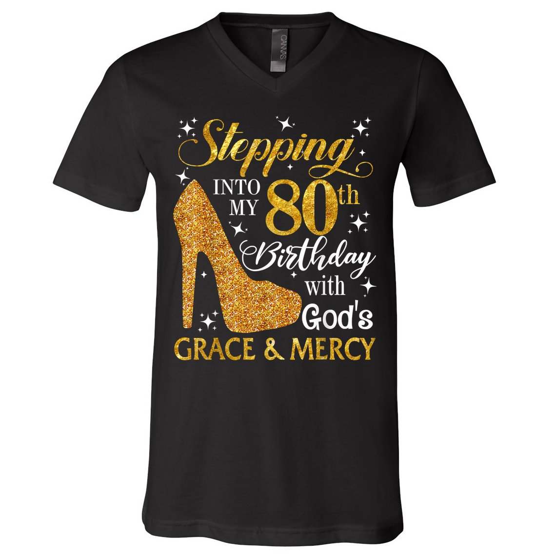 Stepping Into My 80th Birthday With God's Grace And Mercy V-Neck T-Shirt