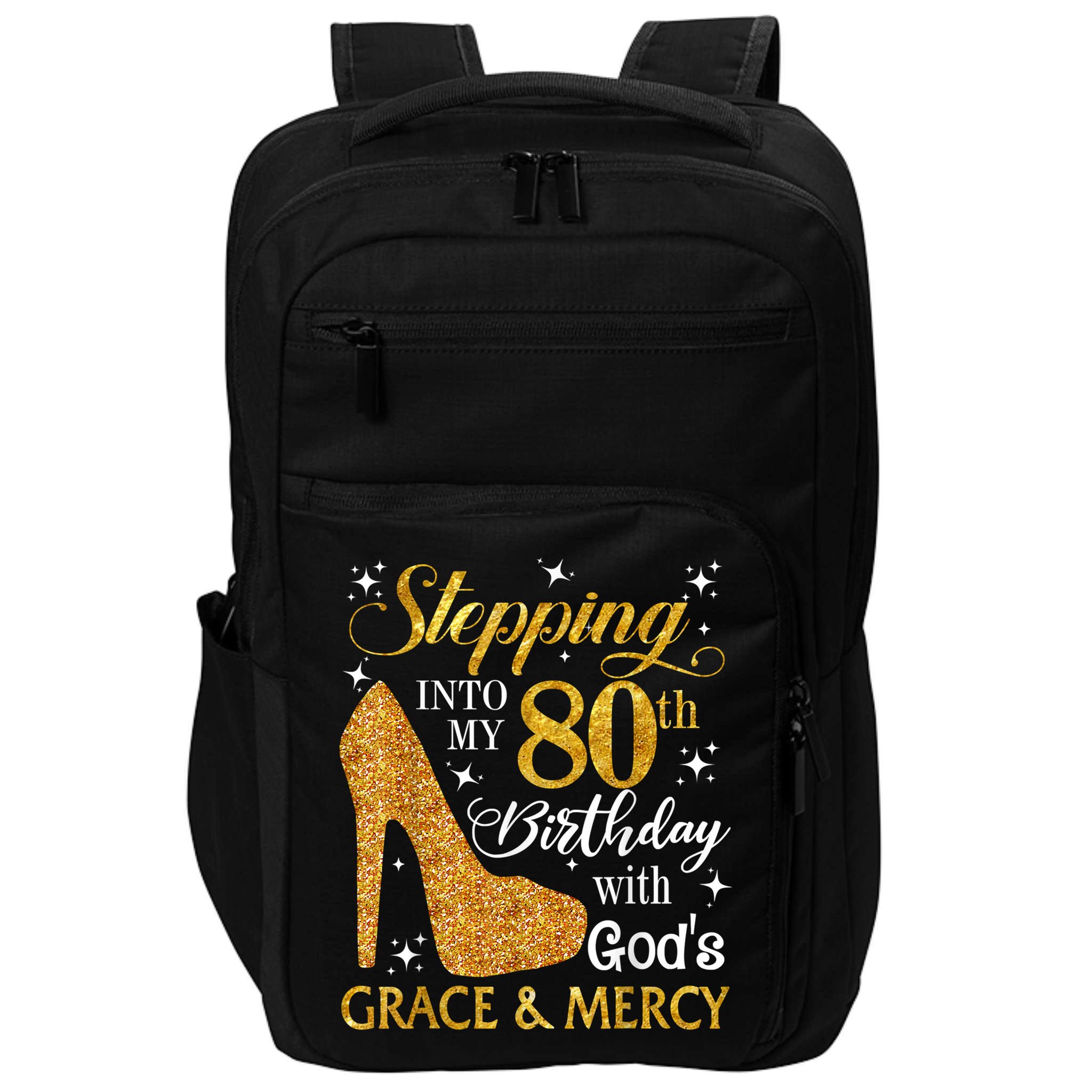 Stepping Into My 80th Birthday With God's Grace And Mercy Impact Tech Backpack